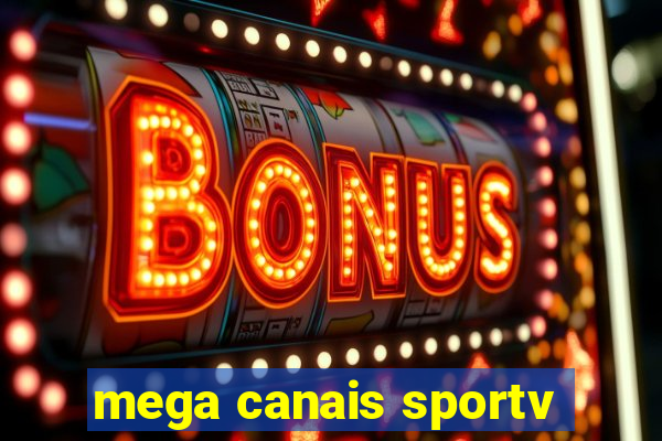 mega canais sportv